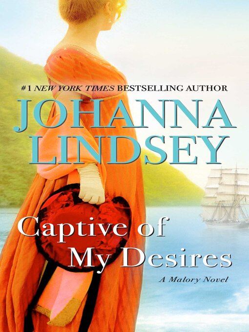Title details for Captive of My Desires by Johanna Lindsey - Available